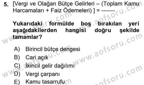 Maliye Politikası Dersi 2017 - 2018 Yılı (Final) Dönem Sonu Sınav Soruları 5. Soru