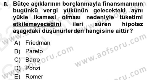 Maliye Politikası Dersi 2017 - 2018 Yılı (Final) Dönem Sonu Sınav Soruları 8. Soru