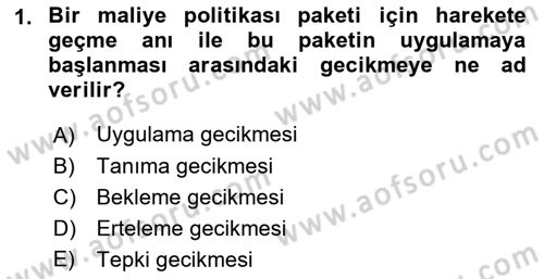Maliye Politikası Dersi 2018 - 2019 Yılı 3 Ders Sınav Soruları 1. Soru