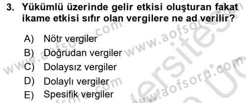 Maliye Politikası Dersi 2018 - 2019 Yılı 3 Ders Sınavı 3. Soru