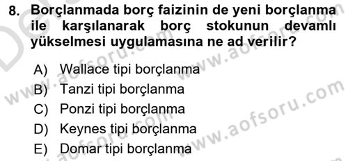 Maliye Politikası Dersi 2018 - 2019 Yılı 3 Ders Sınav Soruları 8. Soru