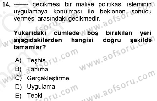 Maliye Politikası Dersi 2018 - 2019 Yılı (Vize) Ara Sınav Soruları 14. Soru