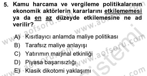 Maliye Politikası Dersi 2021 - 2022 Yılı Yaz Okulu Sınav Soruları 5. Soru