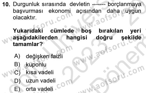 Maliye Politikası Dersi 2023 - 2024 Yılı (Final) Dönem Sonu Sınav Soruları 10. Soru