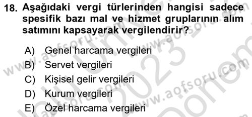 Maliye Politikası Dersi 2023 - 2024 Yılı (Final) Dönem Sonu Sınav Soruları 18. Soru