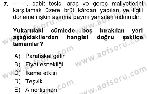 Maliye Politikası Dersi 2023 - 2024 Yılı (Final) Dönem Sonu Sınavı 7. Soru