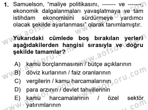 Maliye Politikası Dersi 2024 - 2025 Yılı Yaz Okulu Sınav Soruları 1. Soru