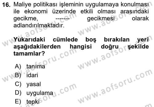 Maliye Politikası Dersi 2025 - 2026 Yılı (Vize) Ara Sınav Soruları 16. Soru