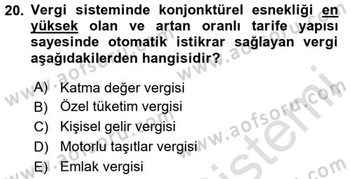Maliye Politikası Dersi 2025 - 2026 Yılı (Vize) Ara Sınav Soruları 20. Soru