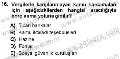 Maliye Politikası 1 Dersi 2012 - 2013 Yılı (Final) Dönem Sonu Sınav Soruları 16. Soru