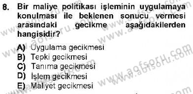 Maliye Politikası 1 Dersi 2012 - 2013 Yılı (Final) Dönem Sonu Sınav Soruları 8. Soru