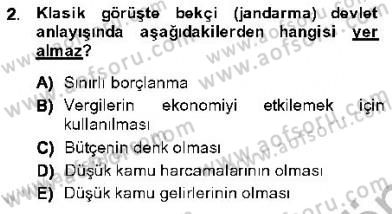 Maliye Politikası 1 Dersi 2013 - 2014 Yılı (Final) Dönem Sonu Sınav Soruları 2. Soru