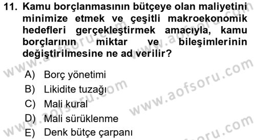 Maliye Politikası 1 Dersi 2016 - 2017 Yılı 3 Ders Sınav Soruları 11. Soru
