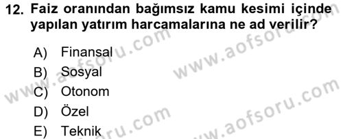 Maliye Politikası 1 Dersi 2017 - 2018 Yılı 3 Ders Sınav Soruları 12. Soru