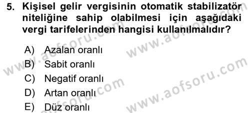 Maliye Politikası 1 Dersi 2017 - 2018 Yılı 3 Ders Sınav Soruları 5. Soru