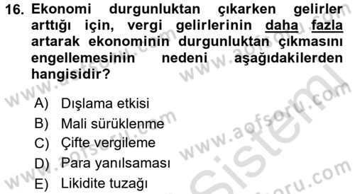 Maliye Politikası 1 Dersi 2017 - 2018 Yılı (Vize) Ara Sınav Soruları 16. Soru