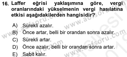 Maliye Politikası 1 Dersi 2017 - 2018 Yılı (Final) Dönem Sonu Sınav Soruları 16. Soru