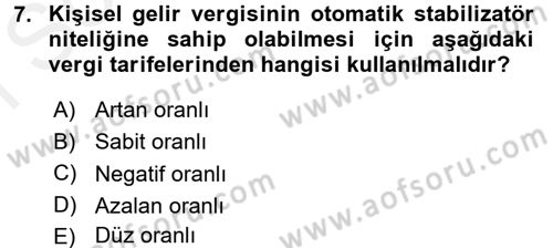 Maliye Politikası 1 Dersi 2017 - 2018 Yılı (Final) Dönem Sonu Sınav Soruları 7. Soru