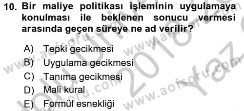 Maliye Politikası 1 Dersi 2018 - 2019 Yılı Yaz Okulu Sınav Soruları 10. Soru