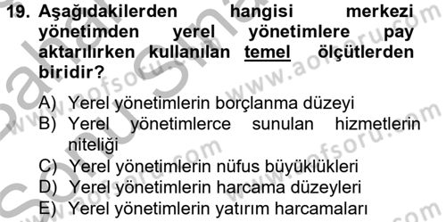 Maliye Politikası 2 Dersi 2012 - 2013 Yılı (Final) Dönem Sonu Sınav Soruları 19. Soru