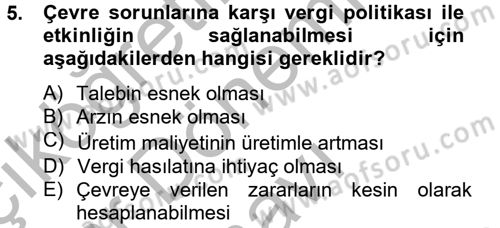 Maliye Politikası 2 Dersi 2012 - 2013 Yılı (Final) Dönem Sonu Sınav Soruları 5. Soru
