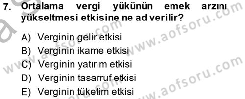 Maliye Politikası 2 Dersi 2013 - 2014 Yılı (Vize) Ara Sınav Soruları 7. Soru