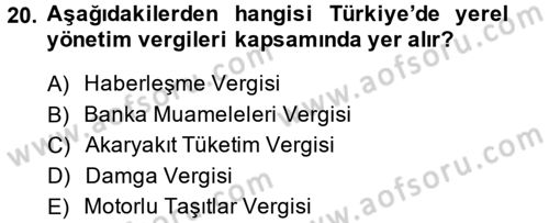 Maliye Politikası 2 Dersi 2014 - 2015 Yılı (Final) Dönem Sonu Sınav Soruları 20. Soru