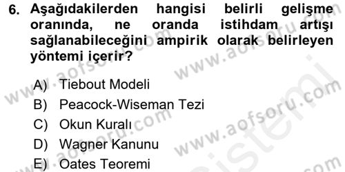 Maliye Politikası 2 Dersi 2015 - 2016 Yılı (Vize) Ara Sınav Soruları 6. Soru
