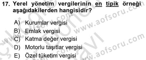 Maliye Politikası 2 Dersi 2015 - 2016 Yılı (Final) Dönem Sonu Sınav Soruları 17. Soru