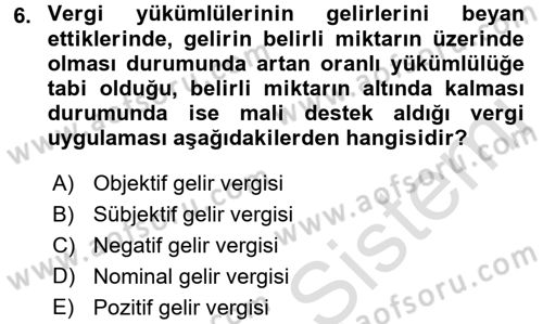 Maliye Politikası 2 Dersi 2015 - 2016 Yılı (Final) Dönem Sonu Sınav Soruları 6. Soru