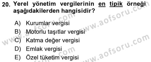 Maliye Politikası 2 Dersi 2015 - 2016 Yılı Tek Ders Sınav Soruları 20. Soru