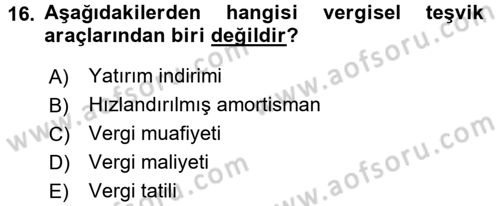 Maliye Politikası 2 Dersi 2016 - 2017 Yılı 3 Ders Sınav Soruları 16. Soru