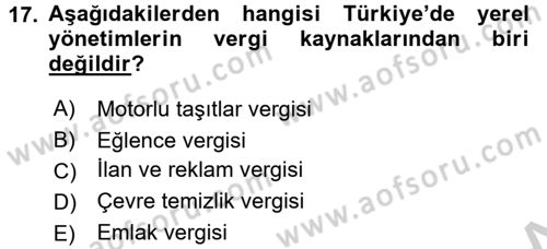Maliye Politikası 2 Dersi 2016 - 2017 Yılı 3 Ders Sınav Soruları 17. Soru