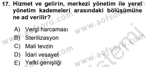 Maliye Politikası 2 Dersi 2016 - 2017 Yılı (Final) Dönem Sonu Sınav Soruları 17. Soru