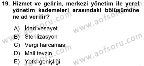 Maliye Politikası 2 Dersi 2017 - 2018 Yılı 3 Ders Sınav Soruları 19. Soru