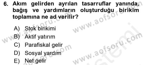 Maliye Politikası 2 Dersi 2017 - 2018 Yılı 3 Ders Sınav Soruları 6. Soru