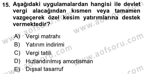 Maliye Politikası 2 Dersi 2018 - 2019 Yılı 3 Ders Sınav Soruları 15. Soru