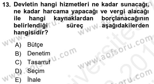 Maliye Politikası 2 Dersi 2018 - 2019 Yılı (Vize) Ara Sınav Soruları 13. Soru