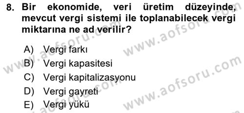 Maliye Politikası 2 Dersi 2018 - 2019 Yılı Yaz Okulu Sınav Soruları 8. Soru