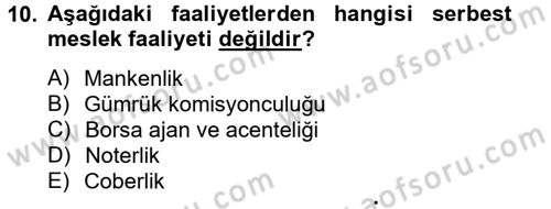 Vergi Uygulamaları Dersi 2012 - 2013 Yılı (Vize) Ara Sınav Soruları 10. Soru