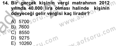 Vergi Uygulamaları Dersi 2012 - 2013 Yılı (Vize) Ara Sınav Soruları 14. Soru