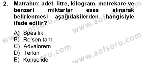 Vergi Uygulamaları Dersi 2012 - 2013 Yılı (Vize) Ara Sınav Soruları 2. Soru