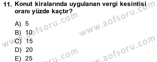 Vergi Uygulamaları Dersi 2013 - 2014 Yılı (Vize) Ara Sınav Soruları 11. Soru