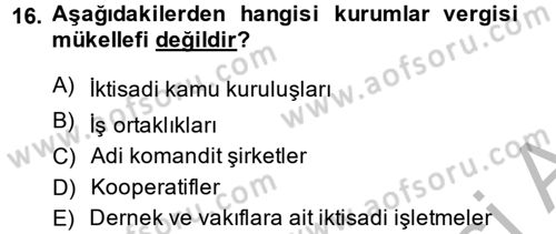 Vergi Uygulamaları Dersi 2013 - 2014 Yılı (Vize) Ara Sınav Soruları 16. Soru
