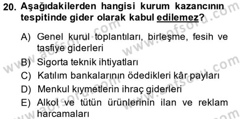 Vergi Uygulamaları Dersi 2013 - 2014 Yılı (Vize) Ara Sınav Soruları 20. Soru