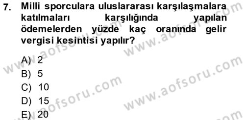 Vergi Uygulamaları Dersi 2013 - 2014 Yılı (Vize) Ara Sınav Soruları 7. Soru