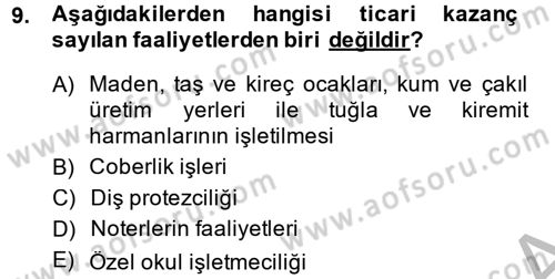 Vergi Uygulamaları Dersi 2013 - 2014 Yılı (Vize) Ara Sınav Soruları 9. Soru