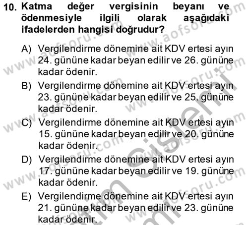 Vergi Uygulamaları Dersi 2013 - 2014 Yılı (Final) Dönem Sonu Sınav Soruları 10. Soru