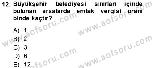 Vergi Uygulamaları Dersi 2013 - 2014 Yılı (Final) Dönem Sonu Sınav Soruları 12. Soru