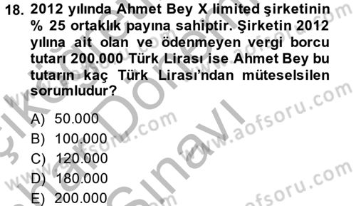 Vergi Uygulamaları Dersi 2013 - 2014 Yılı (Final) Dönem Sonu Sınav Soruları 18. Soru